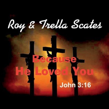  Because He Loved You