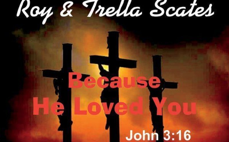  Because He Loved You