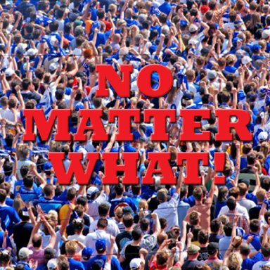 No Matter What