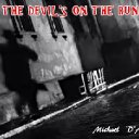 The Devil's On The Run