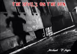 The Devil's On The Run
