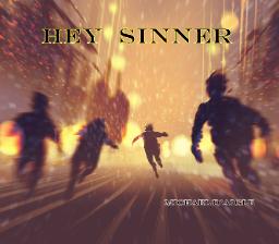 Hey Sinner