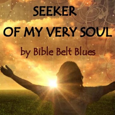 Seeker of My Very Soul