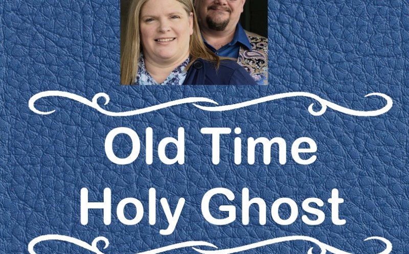 Old Time Holy Ghost