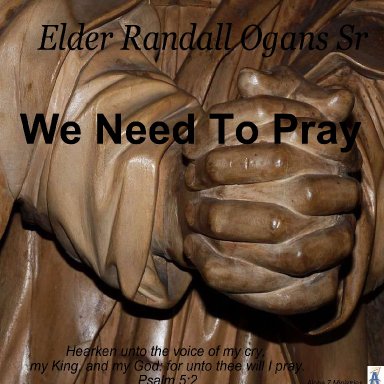 We Need To Pray