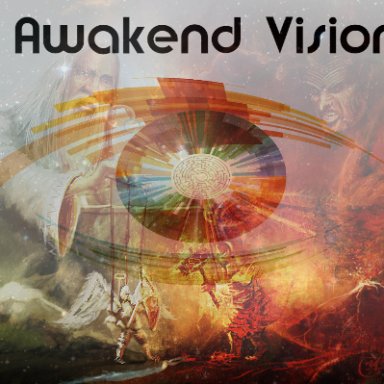 I Awakened Vision