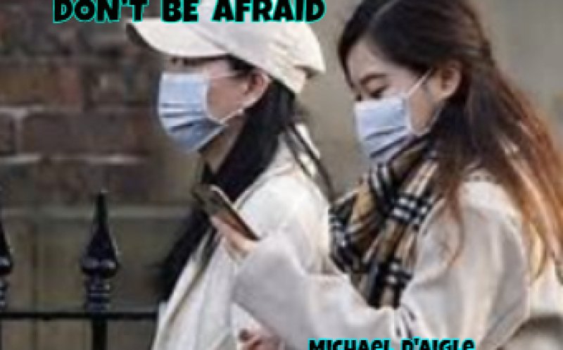 DON'T BE AFRAID 