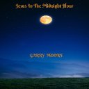 Jesus In The Midnight Hour