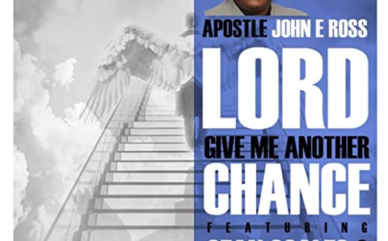 Lord Give Me Another Chance