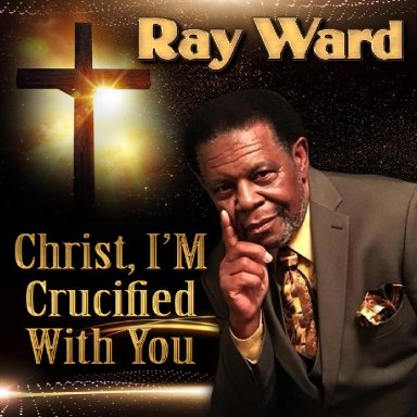 Christ, I'm Crucified With You