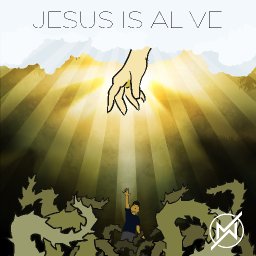 Jesus Is Alive