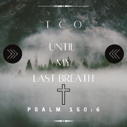 UNTIL MY LAST BREATH 