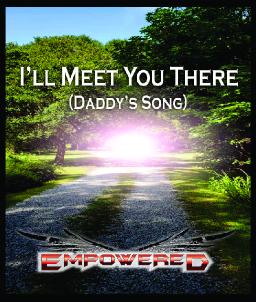 I'll Meet You There (Daddy's Song)