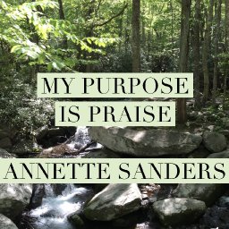 My Purpose Is Praise 