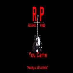 You Came
