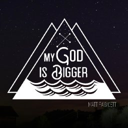 My God Is Bigger