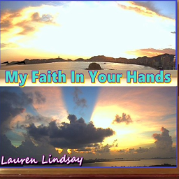 My Faith In Your Hands