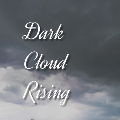 Dark Cloud Rising