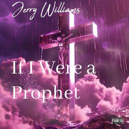 If I Were a Prophet