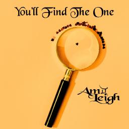 You'll Find The One