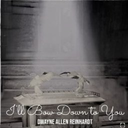I'll Bow Down to You