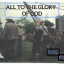 All to the Glory of God