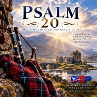 Psalm 20 (Scottish Highland Rendition)
