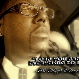 Lord You Are... Everything To Me