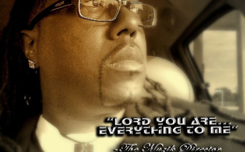 Lord You Are... Everything To Me