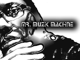 MR MUZIK MACHINE