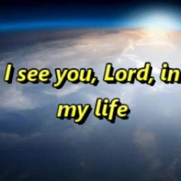 I See You, Lord, In Everything