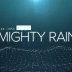 Mighty Rain