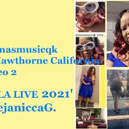 donnasmusicqk in Hawthorne California  Video 2 LA LIVE 2021 - deejaniccaG.