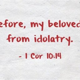 that-say-to-the-molten-images-ye-are-our-gods